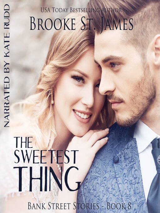 Title details for The Sweetest Thing by Brooke St. James - Wait list